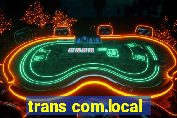 trans com.local